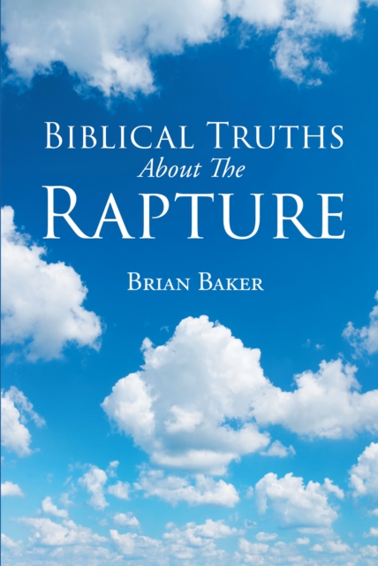 Biblical Truths About The Rapture, EPUB eBook
