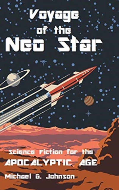 Voyage of the Neo Star, Hardback Book
