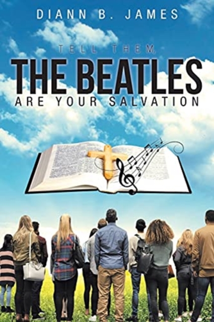 Tell Them, The Beatles are Your Salvation, Paperback / softback Book