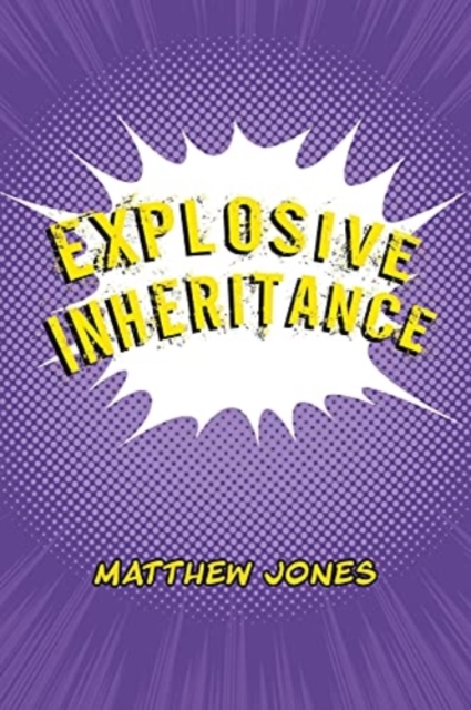 Explosive Inheritance, Paperback / softback Book