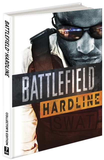Battlefield Hardline : Prima Official Game Guide, Hardback Book