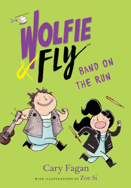 Wolfie and Fly: Band on the Run, EPUB eBook