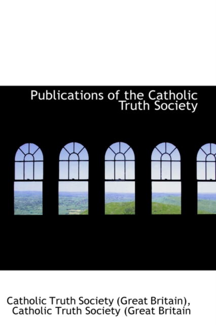 Publications of the Catholic Truth Society, Paperback / softback Book