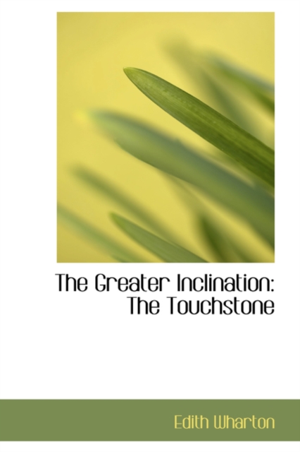 The Greater Inclination : The Touchstone, Paperback / softback Book