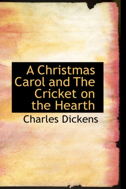 A Christmas Carol and the Cricket on the Hearth, Hardback Book