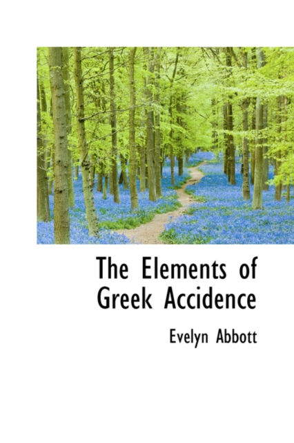 The Elements of Greek Accidence, Hardback Book