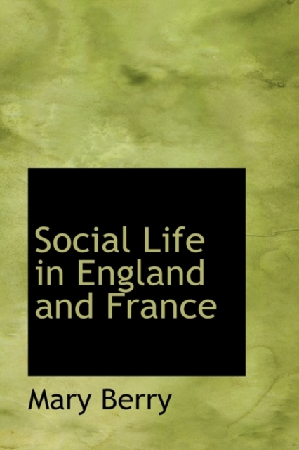 Social Life in England and France, Paperback / softback Book