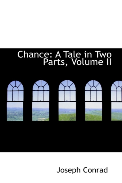 Chance : A Tale in Two Parts, Volume II, Paperback / softback Book