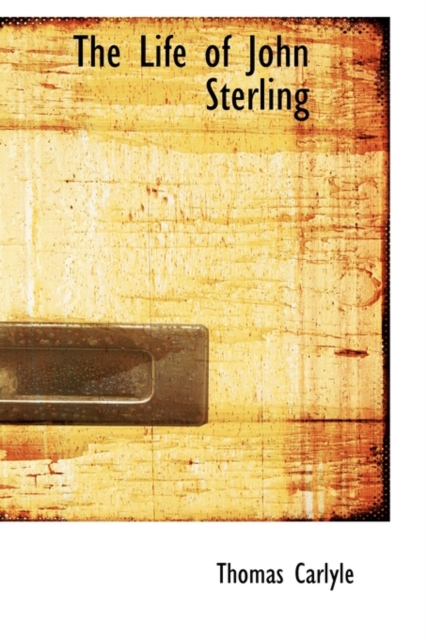 The Life of John Sterling, Paperback / softback Book