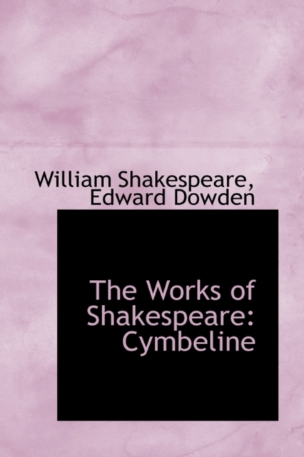 The Works of Shakespeare : Cymbeline, Hardback Book