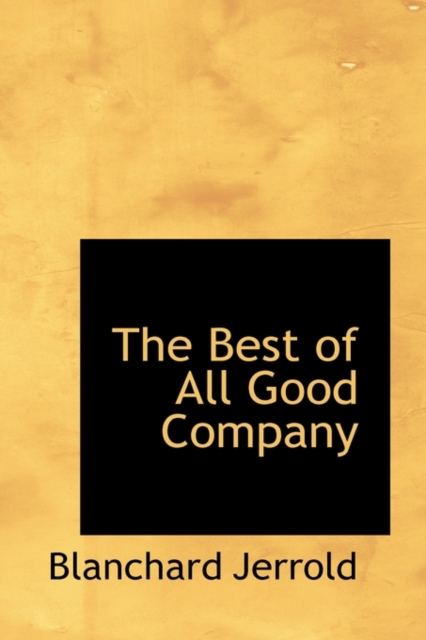 The Best of All Good Company, Hardback Book