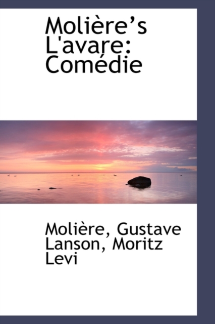 Moliere's L'Avare : Comedie, Paperback / softback Book