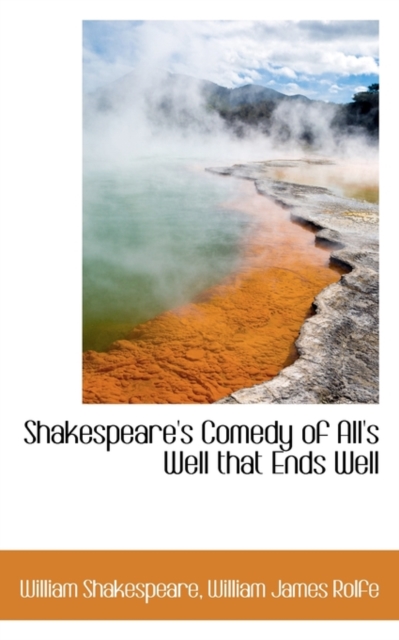 Shakespeare's Comedy of All's Well That Ends Well, Paperback / softback Book