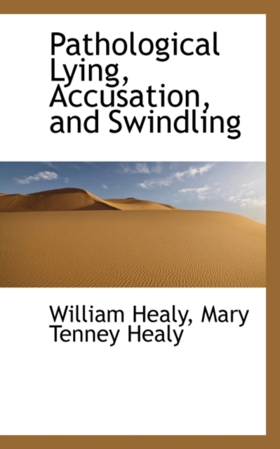 Pathological Lying, Accusation, and Swindling, Paperback / softback Book