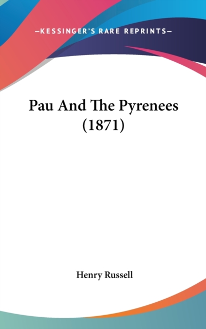 Pau And The Pyrenees (1871),  Book