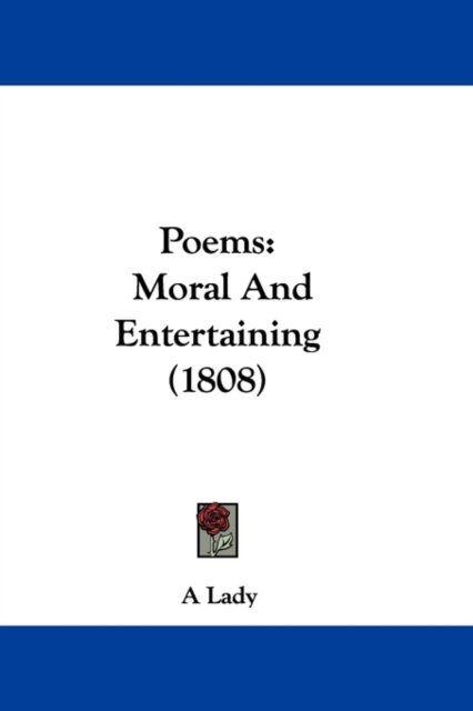 Poems : Moral And Entertaining (1808), Paperback / softback Book