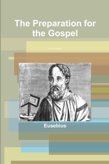 The Preparation for the Gospel, Paperback / softback Book