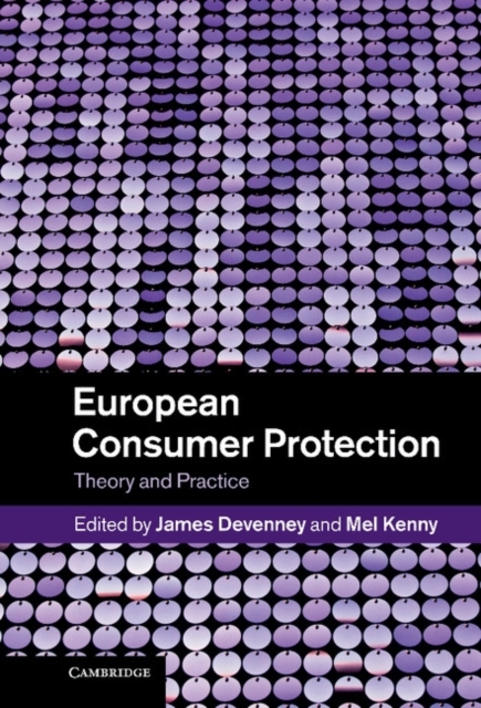 European Consumer Protection : Theory and Practice, Hardback Book