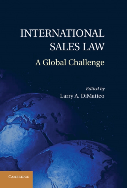 International Sales Law : A Global Challenge, Hardback Book