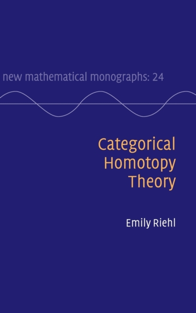 Categorical Homotopy Theory, Hardback Book