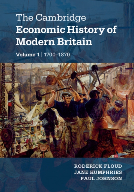 The Cambridge Economic History of Modern Britain 2 Volume Hardback Set, Multiple-component retail product Book