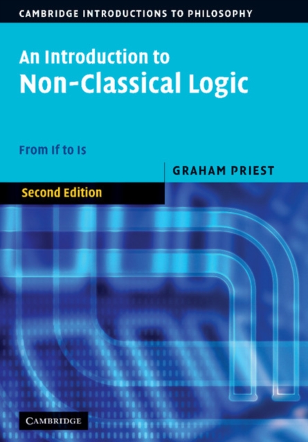 Introduction to Non-Classical Logic : From If to Is, EPUB eBook