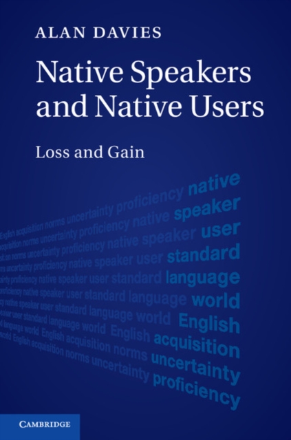 Native Speakers and Native Users : Loss and Gain, PDF eBook