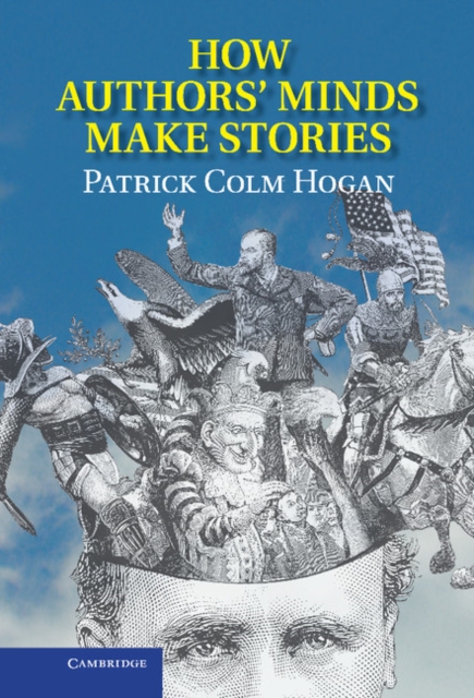 How Authors' Minds Make Stories, EPUB eBook
