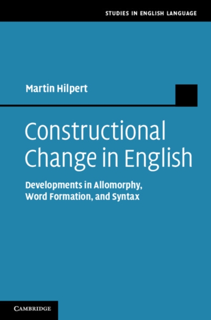 Constructional Change in English : Developments in Allomorphy, Word Formation, and Syntax, PDF eBook