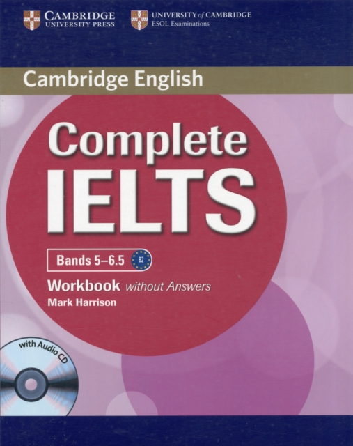 Complete IELTS Bands 5-6.5 Workbook without Answers with Audio CD, Multiple-component retail product, part(s) enclose Book