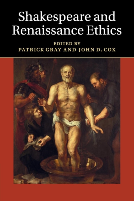 Shakespeare and Renaissance Ethics, Paperback / softback Book