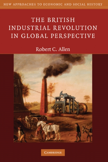 The British Industrial Revolution in Global Perspective, PDF eBook