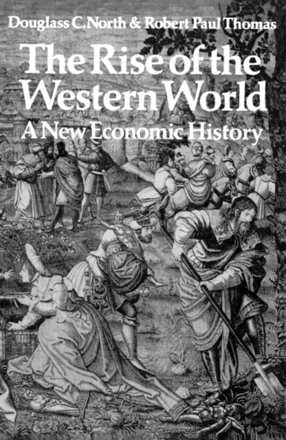 Rise of the Western World : A New Economic History, EPUB eBook