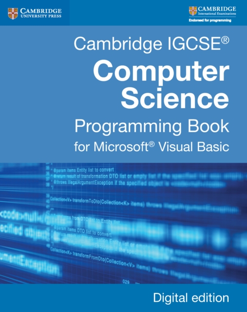 Cambridge IGCSE(R) Computer Science Programming Book Digital edition : for Microsoft(R) Visual Basic, EPUB eBook