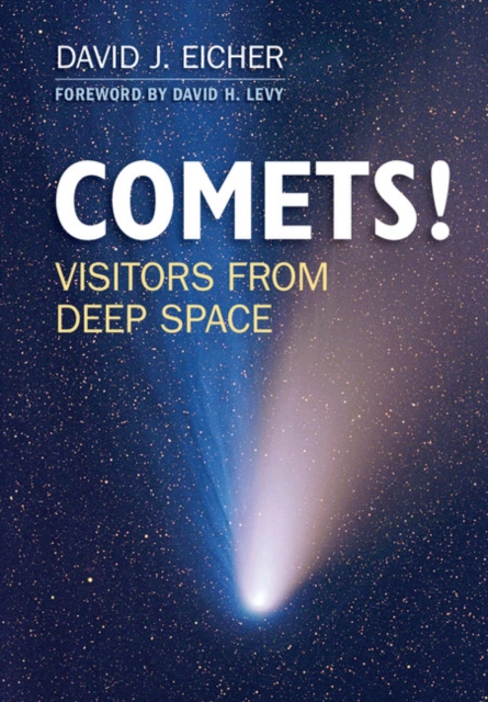 COMETS! : Visitors from Deep Space, Paperback / softback Book