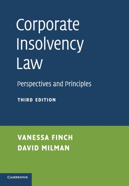 Corporate Insolvency Law : Perspectives and Principles, Paperback / softback Book