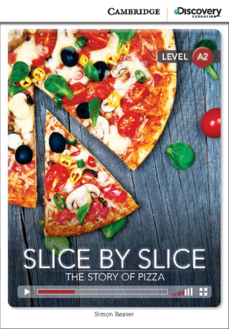 Slice by Slice: The Story of Pizza Low Intermediate Book with Online Access, Mixed media product Book