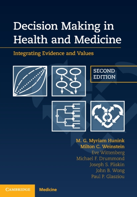Decision Making in Health and Medicine : Integrating Evidence and Values, Paperback / softback Book