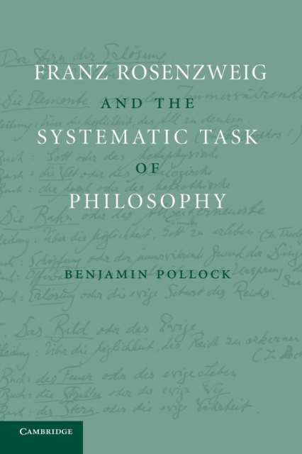 Franz Rosenzweig and the Systematic Task of Philosophy, Paperback / softback Book