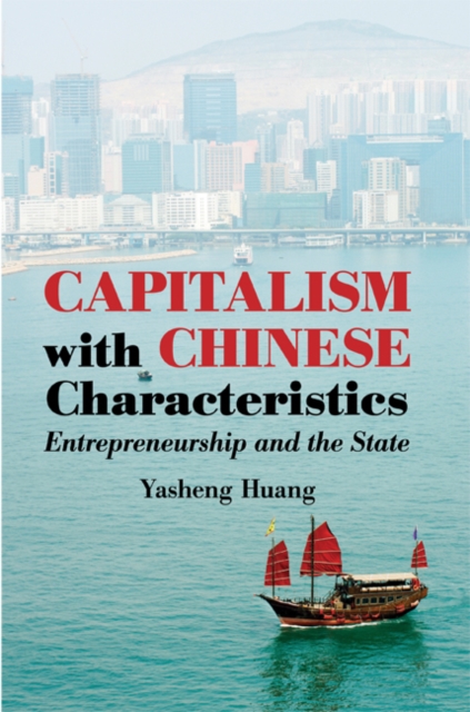 Capitalism with Chinese Characteristics : Entrepreneurship and the State, EPUB eBook