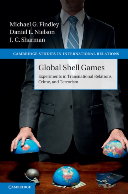 Global Shell Games : Experiments in Transnational Relations, Crime, and Terrorism, EPUB eBook