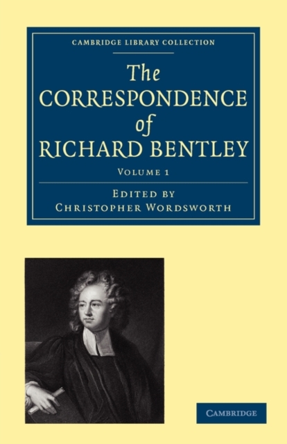 The Correspondence of Richard Bentley, Paperback / softback Book