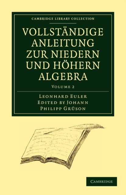 Vollstandige Anleitung zur Niedern und Hohern Algebra, Paperback / softback Book