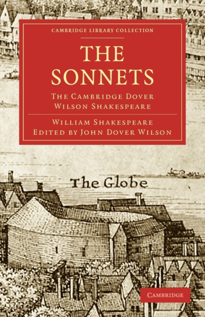 The Sonnets : The Cambridge Dover Wilson Shakespeare, Paperback / softback Book