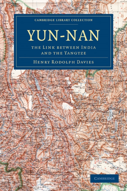 Yun-nan : The Link Between India and the Yangtze, Paperback / softback Book