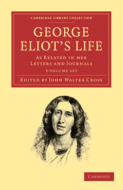 George Eliot's Life, as Related in her Letters and Journals 3 Volume Set, Mixed media product Book