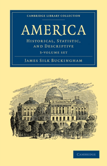 America 3 Volume Set : Historical, Statistic, and Descriptive, Mixed media product Book