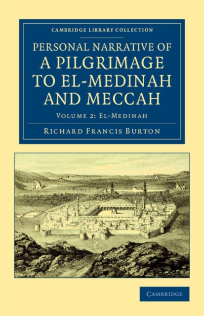 Personal Narrative of a Pilgrimage to El-Medinah and Meccah, Paperback / softback Book