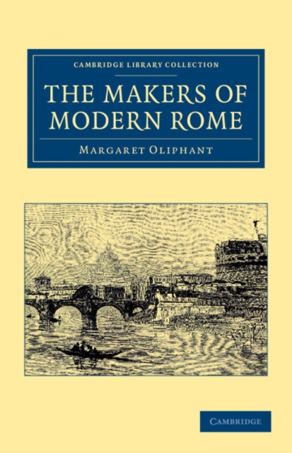The Makers of Modern Rome : In Four Books, Paperback / softback Book