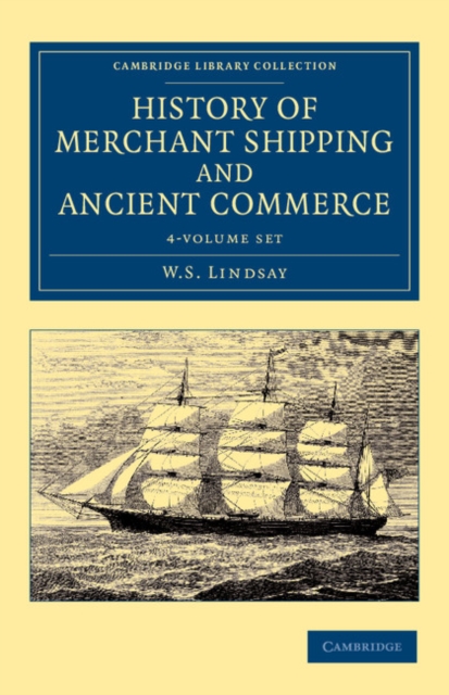 History of Merchant Shipping and Ancient Commerce 4 Volume Set, Mixed media product Book